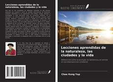 Couverture de Lecciones aprendidas de la naturaleza, las ciudades y la vida