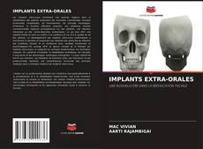 Bookcover of IMPLANTS EXTRA-ORALES