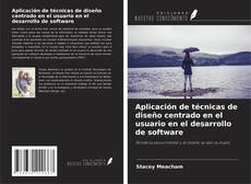 Couverture de Aplicación de técnicas de diseño centrado en el usuario en el desarrollo de software