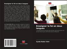 Bookcover of Enseigner la foi en deux langues