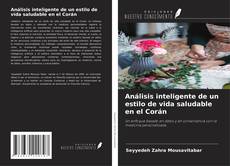 Análisis inteligente de un estilo de vida saludable en el Corán kitap kapağı