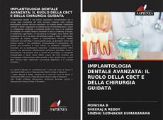 Copertina di IMPLANTOLOGIA DENTALE AVANZATA: IL RUOLO DELLA CBCT E DELLA CHIRURGIA GUIDATA