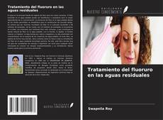 Couverture de Tratamiento del fluoruro en las aguas residuales
