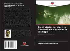 Bookcover of Biopiraterie: perspective internationale et le cas de l'Éthiopie