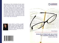 Borítókép a  ENGLISH LITERATURE AS A WAY OF UNDERSTANDING LIFE - hoz