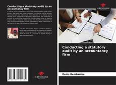Bookcover of Conducting a statutory audit by an accountancy firm