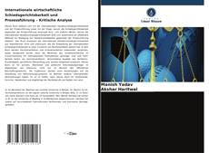 Buchcover von Internationale wirtschaftliche Schiedsgerichtsbarkeit und Prozessführung – Kritische Analyse