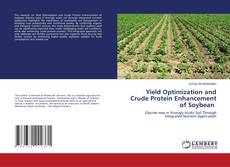 Bookcover of Yield Optimization and Crude Protein Enhancement of Soybean
