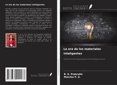 Couverture de La era de los materiales inteligentes