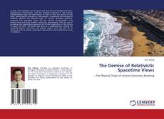 The Demise of Relativistic Spacetime Views的封面