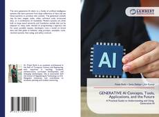 Buchcover von GENERATIVE AI Concepts, Tools, Applications, and the Future