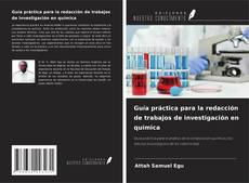 Guía práctica para la redacción de trabajos de investigación en química kitap kapağı