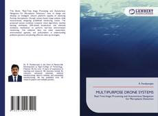 Bookcover of MULTIPURPOSE DRONE SYSTEMS