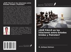 Copertina di ¿QUÉ FALLÓ en las relaciones entre Estados Unidos y Pakistán?