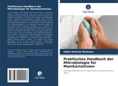 Couverture de Praktisches Handbuch der Mikrobiologie für Maniküristinnen