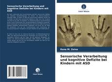 Capa do livro de Sensorische Verarbeitung und kognitive Defizite bei Kindern mit ASD 