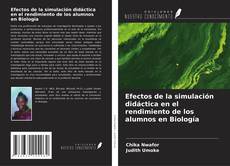 Couverture de Efectos de la simulación didáctica en el rendimiento de los alumnos en Biología