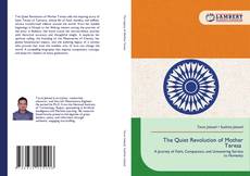 Borítókép a  The Quiet Revolution of Mother Teresa - hoz