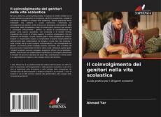Copertina di Il coinvolgimento dei genitori nella vita scolastica