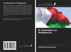 Copertina di El subempleo en Madagascar