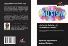 Borítókép a  L’infanzia digitale e lo sviluppo della mente - hoz