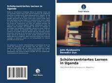 Buchcover von Schülerzentriertes Lernen in Uganda