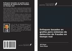 Couverture de Enfoques basados en grafos para sistemas de detección de fraudes en tiempo real