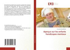 Buchcover von Aperçus sur les enfants handicapes mentaux