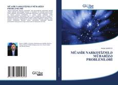 Capa do livro de MÜASİR NARKOTİZMLƏ MÜBARİZƏ PROBLEMLƏRİ 
