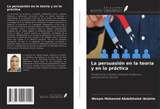Обложка La persuasión en la teoría y en la práctica