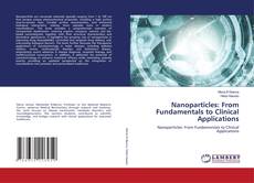 Обложка Nanoparticles: From Fundamentals to Clinical Applications