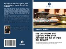 Capa do livro de Die Geschichte des Kupfers. Vom alten Ägypten bis zur Energie der Zukunft 