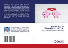 Borítókép a  GENDER BIAS IN INDIAN NEWS MEDIA: - hoz