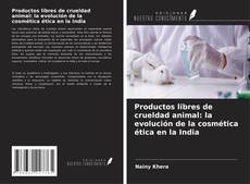 Обложка Productos libres de crueldad animal: la evolución de la cosmética ética en la India