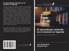 Обложка El aprendizaje centrado en el alumno en Uganda