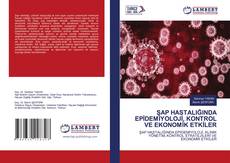 ŞAP HASTALIĞINDA EPİDEMİYOLOJİ, KONTROL VE EKONOMİK ETKİLER kitap kapağı