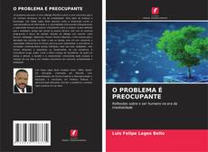 O PROBLEMA É PREOCUPANTE kitap kapağı