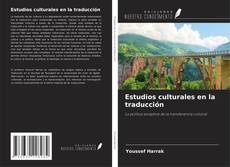 Couverture de Estudios culturales en la traducción