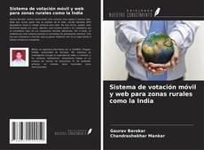 Couverture de Sistema de votación móvil y web para zonas rurales como la India
