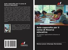 Couverture de Aula capovolta per il corso di Ricerca educativa