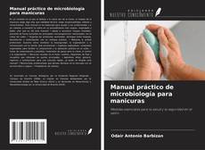 Capa do livro de Manual práctico de microbiología para manicuras 