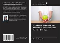 Обложка La Obesidad en el Siglo XXI: Mecanismos Fisiopatológicos, Desafíos Globales