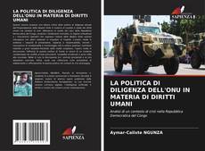 Buchcover von LA POLITICA DI DILIGENZA DELL'ONU IN MATERIA DI DIRITTI UMANI