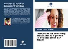 Copertina di Instrument zur Bewertung praktischer Fähigkeiten im Pflanzenbau in den Tropen