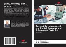 Copertina di Current Developments in the Digital Economy and E-Business, Parts 3–4