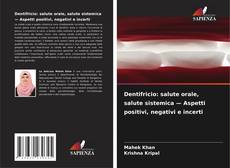 Buchcover von Dentifricio: salute orale, salute sistemica — Aspetti positivi, negativi e incerti