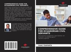 Borítókép a  COMPREHENSIVE GUIDE FOR ECUADORIAN CIVIL SERVANTS - hoz
