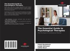 Borítókép a  The Essential Guide to Psychological Therapies - hoz