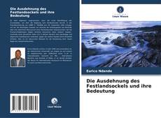 Copertina di Die Ausdehnung des Festlandsockels und ihre Bedeutung