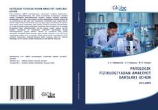 Copertina di PATOLOGIK FIZIOLOGIYADAN AMALIYOT DARSLARI UCHUN